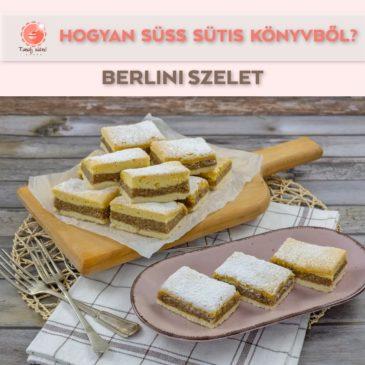 Klasszikus sütemények – Berlini szelet